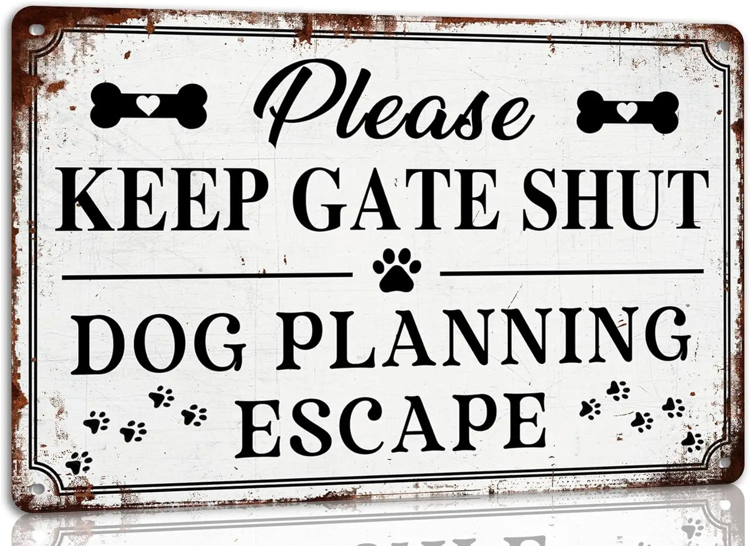 1d,Please Keep Gate Shut Dog Planning Escape Funny Dog Door Sign Vintage Metal Tin Sign for Home Yard Front Gate Decor Dog Lover